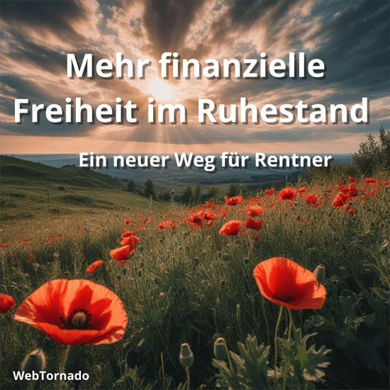 Mehr finanzielle Freiheit im Ruhestand – Ein neuer Weg für Rentner, sich ein zusätzliches Einkommen zu sichern